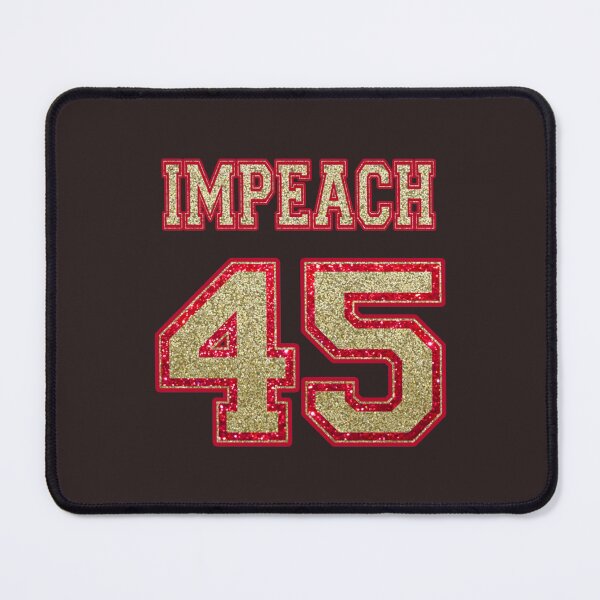 Item preview, Impeach 45 Gold edition   designed and sold by Shirtmansshop.