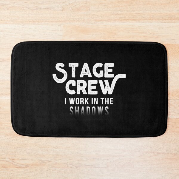 Item preview, Stage Crew I Work In The Shadows Funny Theater Tech T-Shirt designed and sold by NachoAxel.