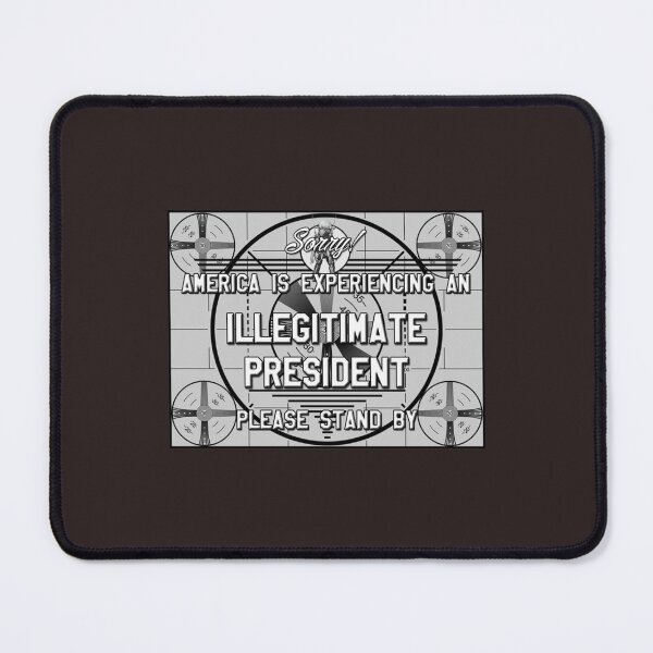 Item preview, Sorry! America is experiencing an Illegitimate President   designed and sold by Shirtmansshop.