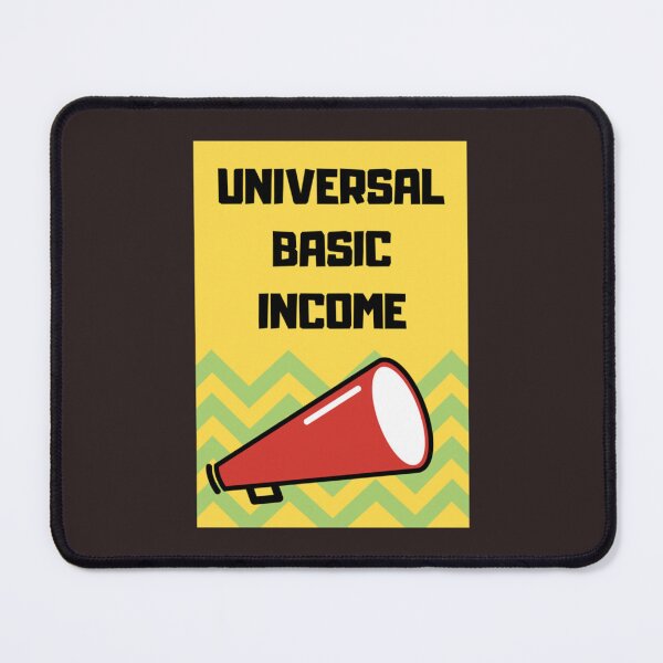 Item preview, UNIVERSAL BASIC INCOME designed and sold by Shirtmansshop.