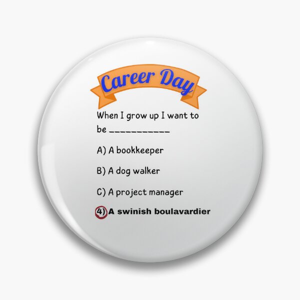 Item preview, Career Day – Want to Be SOPHISTICATED! designed and sold by Ferocious-Pear.