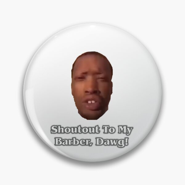 Item preview, Shoutout To My Barber, Dawg! designed and sold by jcdeegs123.