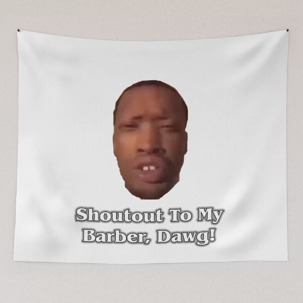 Item preview, Shoutout To My Barber, Dawg! designed and sold by jcdeegs123.