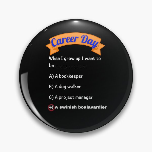 Item preview, Career Day – Want to Be SOPHISTICATED! designed and sold by Ferocious-Pear.