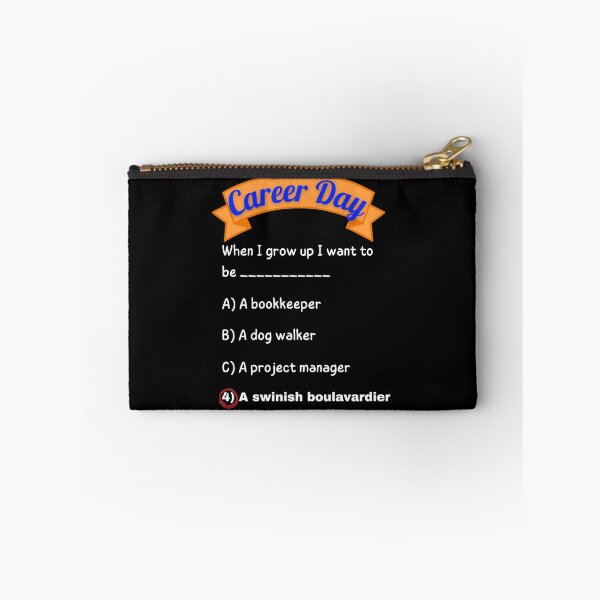 Item preview, Career Day – Want to Be SOPHISTICATED! designed and sold by Ferocious-Pear.