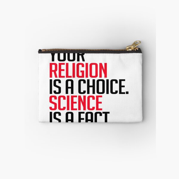 Item preview, Your religion is a choice, science is fact designed and sold by partyfarty.