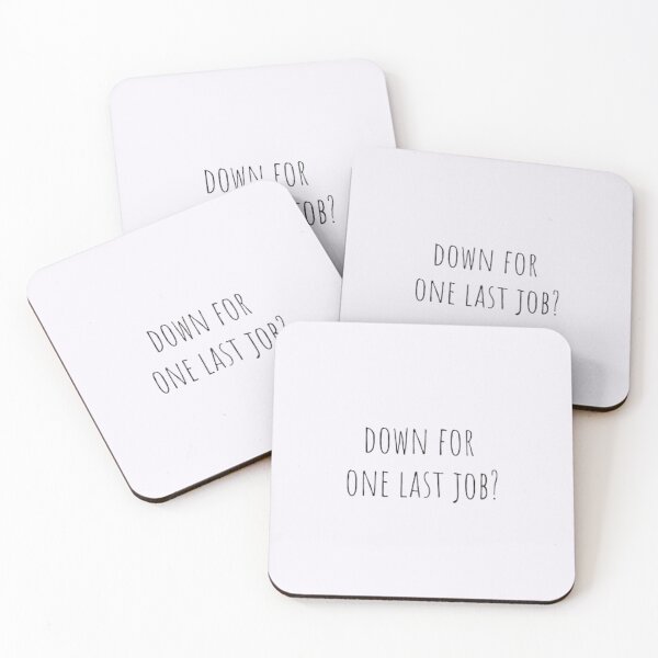 Item preview, DOWN FOR ONE LAST JOB? designed and sold by babyleafshop.