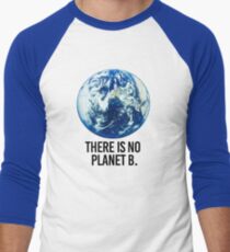 There is no Planet B Men's Baseball ¾ T-Shirt