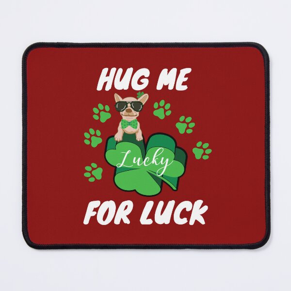 Item preview, Hug Me For Luck, Funny Lucky Dog designed and sold by BronikowskiART.