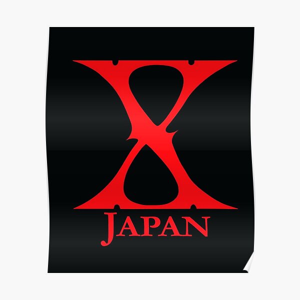 X Japan Poster For Sale By Hermansyaha Redbubble