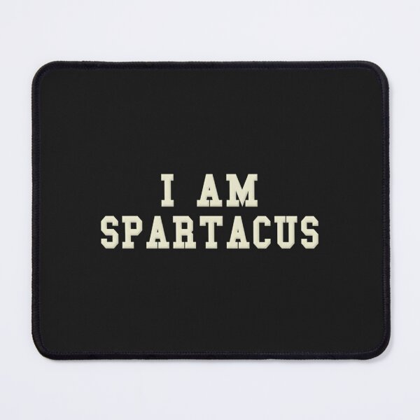 Item preview, I Am Spartacus  designed and sold by Martinmotor.