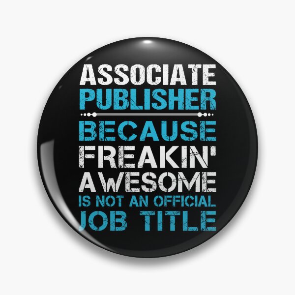 Item preview, Associate Publisher T Shirt - Freaking Awesome Job Gift Item Tee designed and sold by oetate4774.