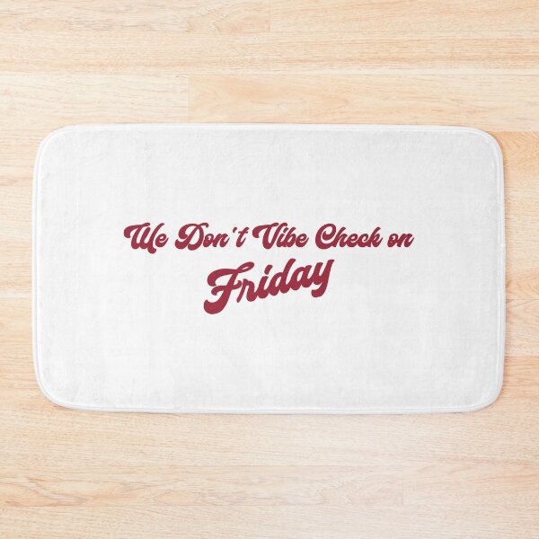 Item preview, We Don't Vibe Check on Friday - Red designed and sold by awsomehog1.