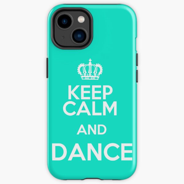 keep calm and dance           iPhone Tough Case
