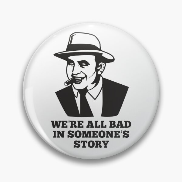Item preview, We’re All Bad In Someone’s Story Maffia Boss designed and sold by TopMerchz.