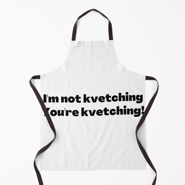 Item preview, Kvetching designed and sold by NJGDesigns.