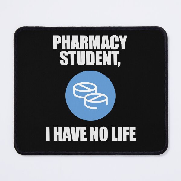Item preview, I'm A Pharmacy Student I Have No Life designed and sold by patricklevar.