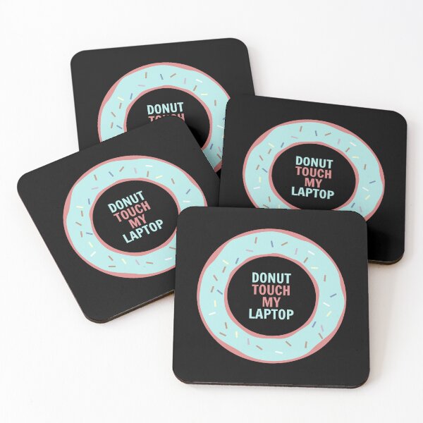 Item preview, DONUT TOUCH MY LAPTOP | DO NOT TOUCH MY LAPTOP | DONUT TOUCH MY PHONE | DO NOT TOUCH MY PHONE designed and sold by simonlidesign.