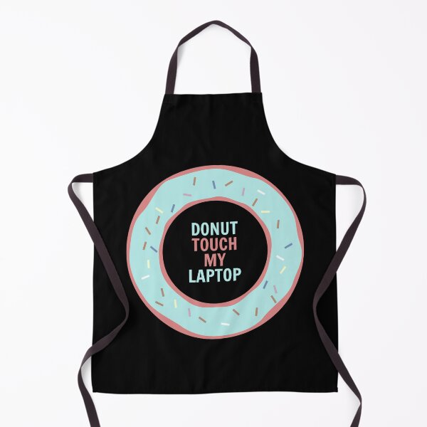 Item preview, DONUT TOUCH MY LAPTOP | DO NOT TOUCH MY LAPTOP | DONUT TOUCH MY PHONE | DO NOT TOUCH MY PHONE designed and sold by simonlidesign.