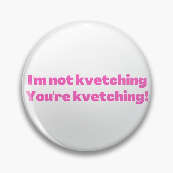 Item preview, Kvetching Pink designed and sold by NJGDesigns.