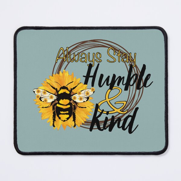 Item preview, Always Stay Humble & Kind designed and sold by Make-My-Fun.