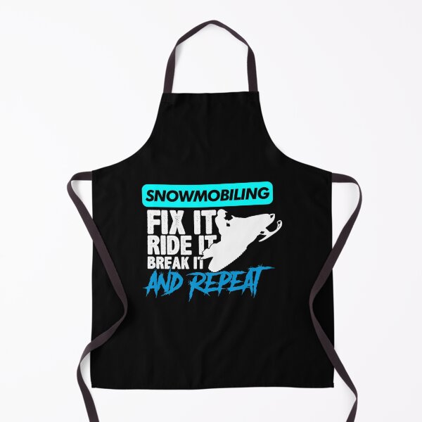 Item preview, Snowmobiling Fix it, ride it, Break it and repeat designed and sold by TEDGLOBALi.