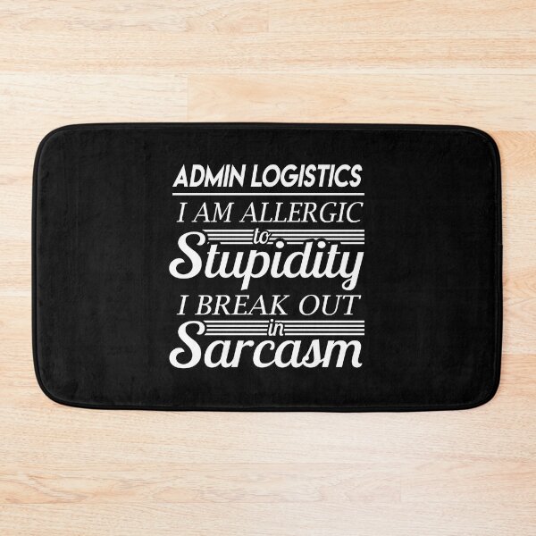 Item preview, Admin Logistics T Shirt - Sarcasm Job Gift Item Tee designed and sold by alexandraf49.