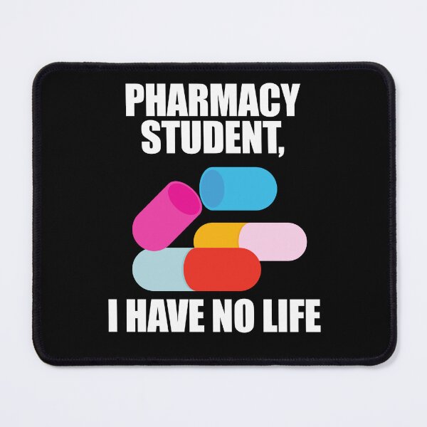 Item preview, Pharmacy Student I Have No Life designed and sold by patricklevar.