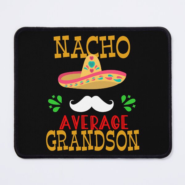 Item preview, Nacho Average Grandson Mexican Boys Cinco de Mayo Fiesta design designed and sold by Merchking1.