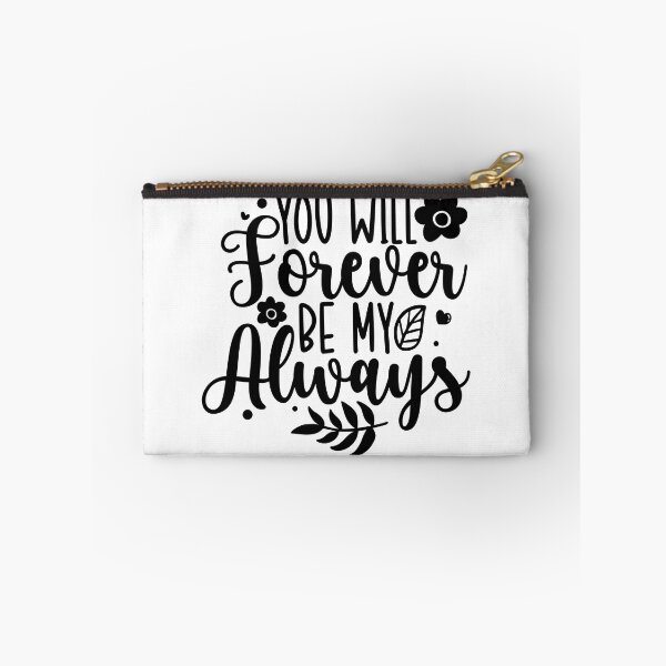 Item preview, You Will Forever Be My Always designed and sold by Romper65.