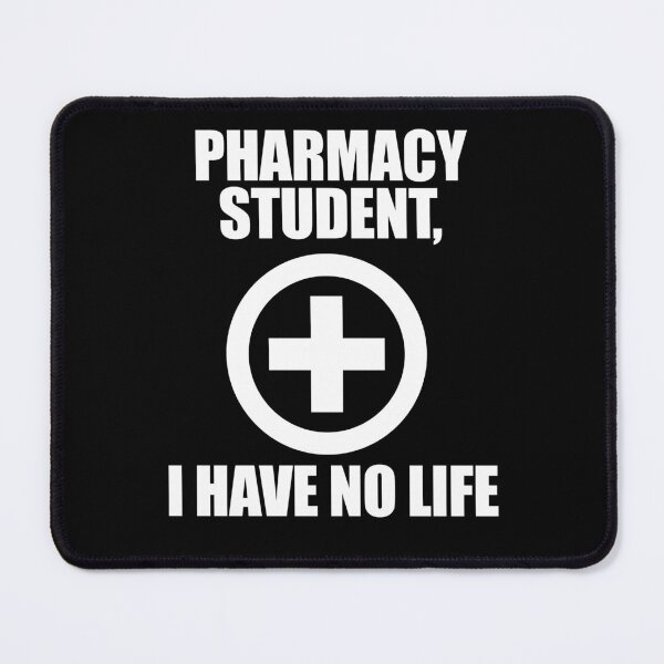 Item preview, Pharmacy Student I Have No Life designed and sold by patricklevar.