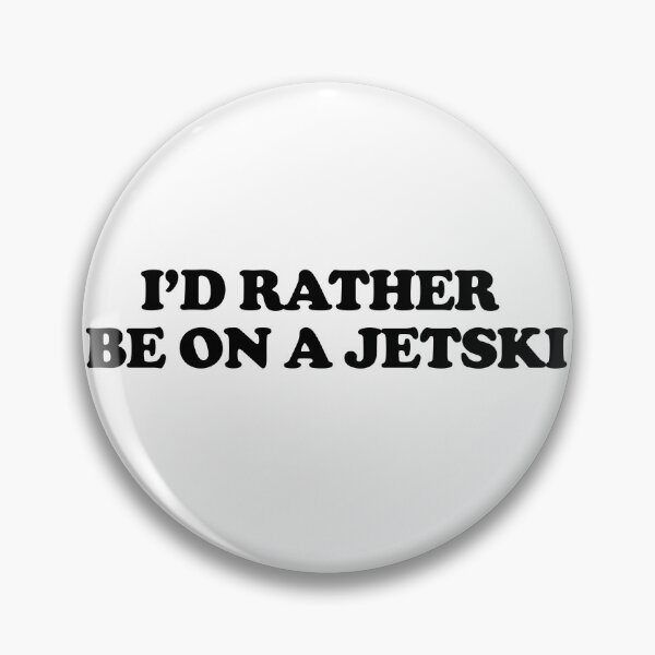 Item preview, I'd Rather Be On A Jetski designed and sold by CommonThread.