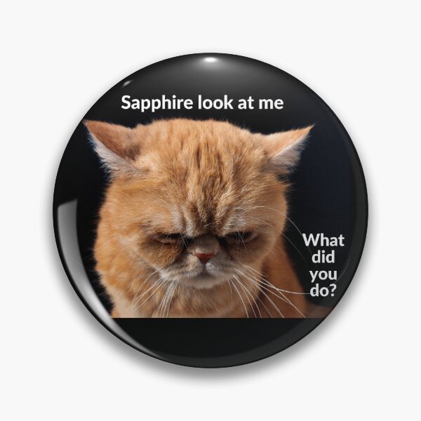 Item preview, Sapphire look at me, what did you do? designed and sold by RobbiesMusic.