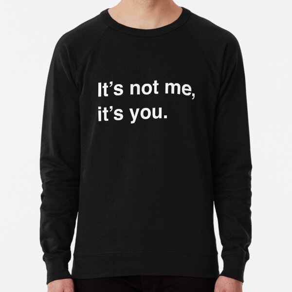 Don T Hate Me Because You Re A Douchebag Lightweight Sweatshirt By Bawdy Redbubble
