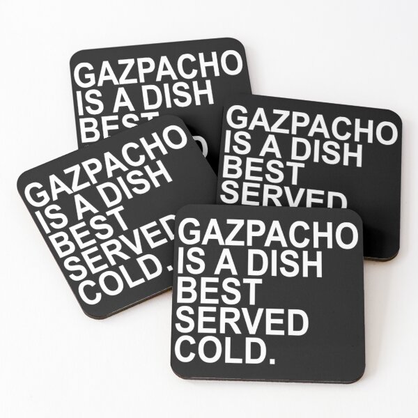Item preview, Gazpacho is a dish best served cold. designed and sold by Innokentievic.