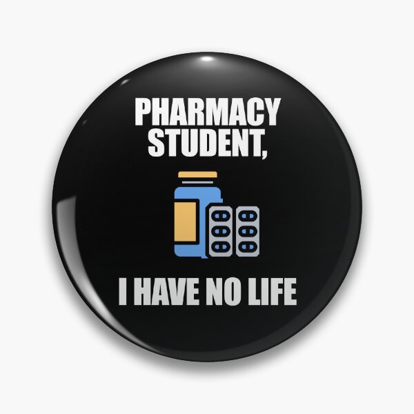 Item preview, Pharmacy Student I Have No Life designed and sold by patricklevar.