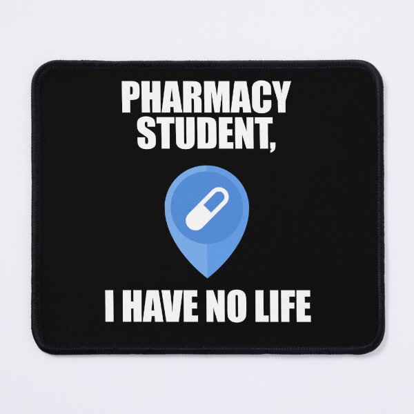 Item preview, Pharmacy Student I Have No Life designed and sold by patricklevar.