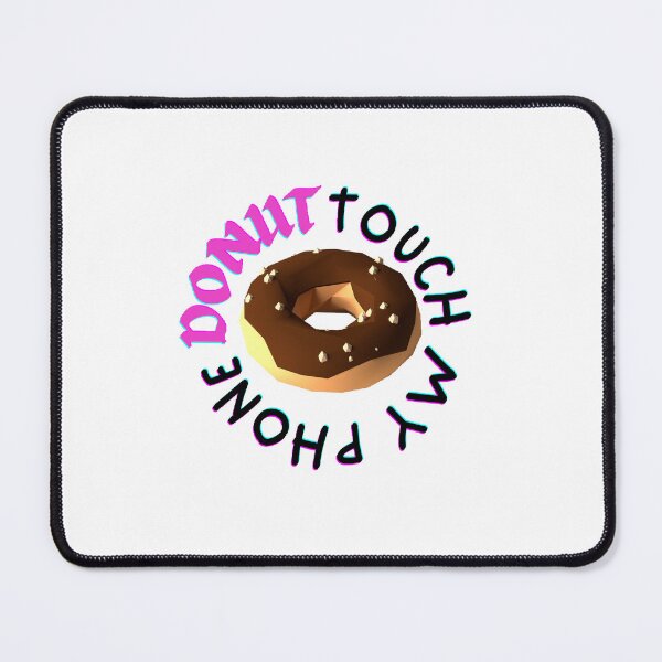 Item preview, Donut Touch My Phone - funny and cute T-Shirts Quotes designed and sold by Designspot2020.