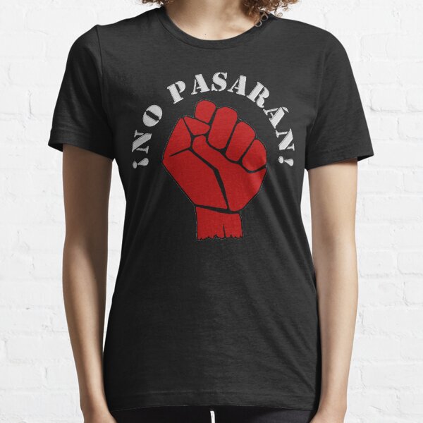 !NO PASARAN! Essential T-Shirt