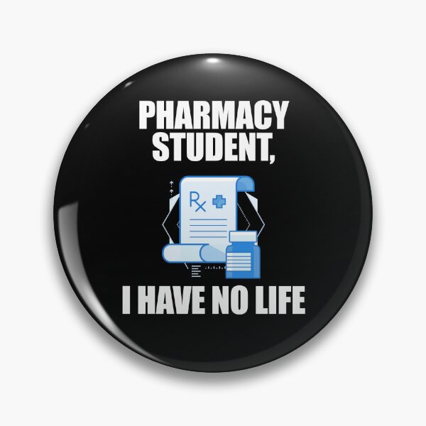 Item preview, Pharmacy Student I Have No Life designed and sold by patricklevar.