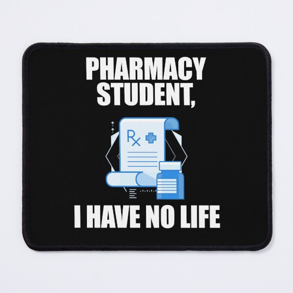 Item preview, Pharmacy Student I Have No Life designed and sold by patricklevar.