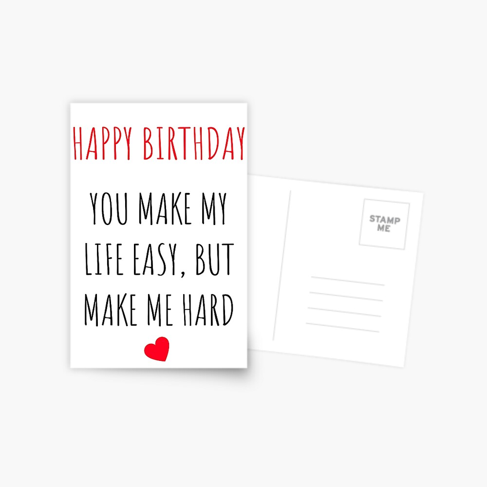 Funny Naughty Dirty Happy Birthday Gifts for her - You Make Me Hard