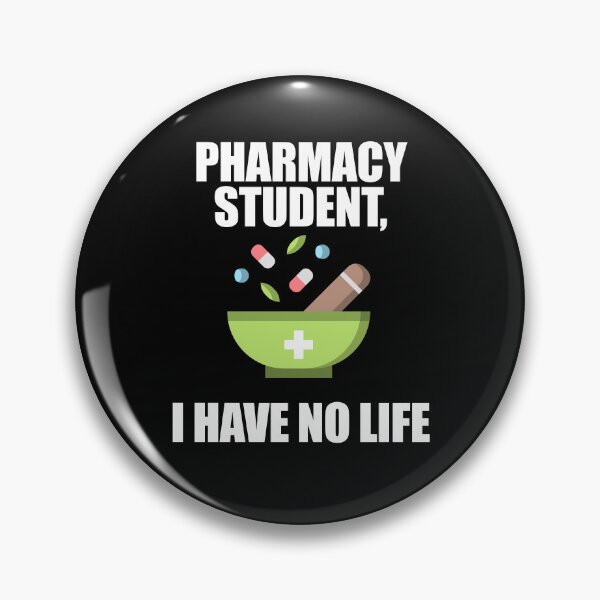 Item preview, Pharmacy Student I Have No Life designed and sold by patricklevar.