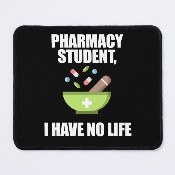 Item preview, Pharmacy Student I Have No Life designed and sold by patricklevar.