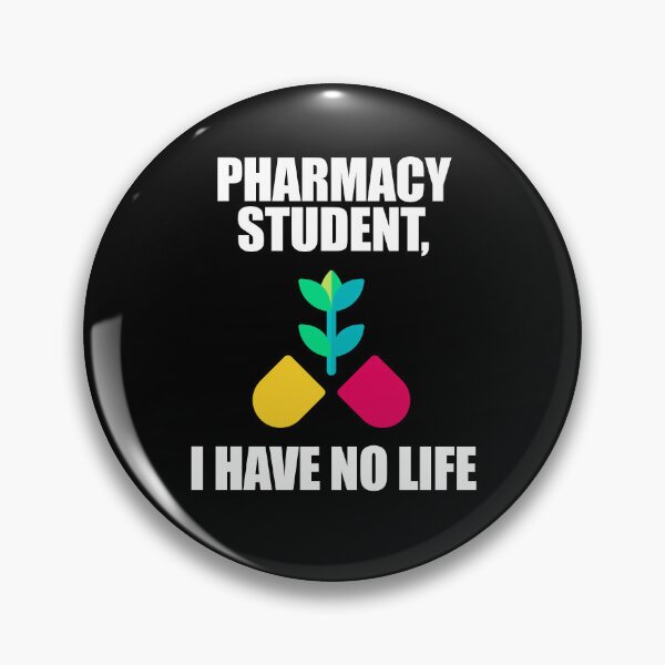 Item preview, Pharmacy Student I Have No Life designed and sold by patricklevar.