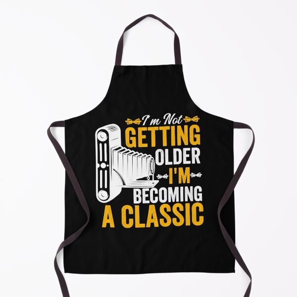 Item preview, I'm Not Getting Older I'm Becoming A Classic designed and sold by MaxWhielse.