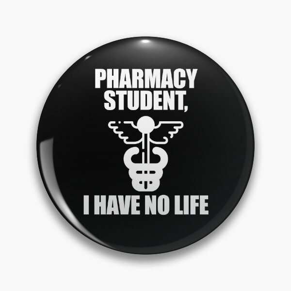 Item preview, Pharmacy Student I Have No Life designed and sold by patricklevar.