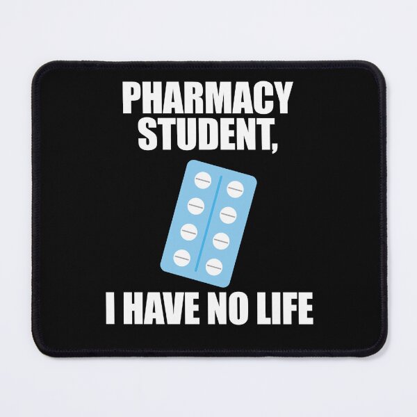 Item preview, Pharmacy Student I Have No Life designed and sold by patricklevar.