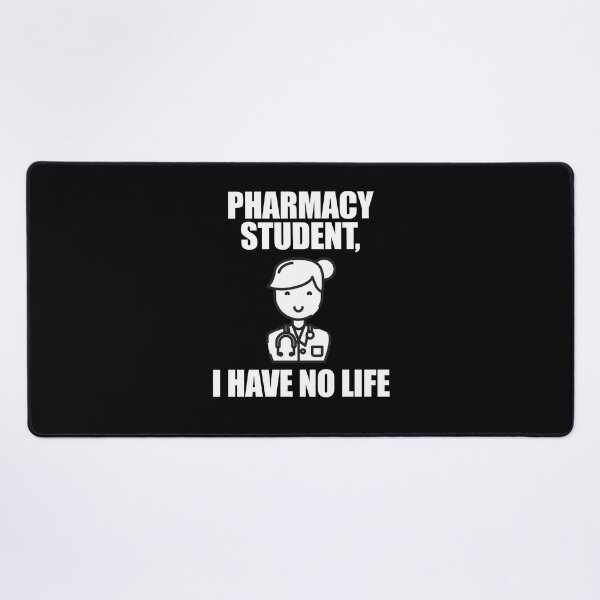 Item preview, Pharmacy Student I Have No Life designed and sold by patricklevar.