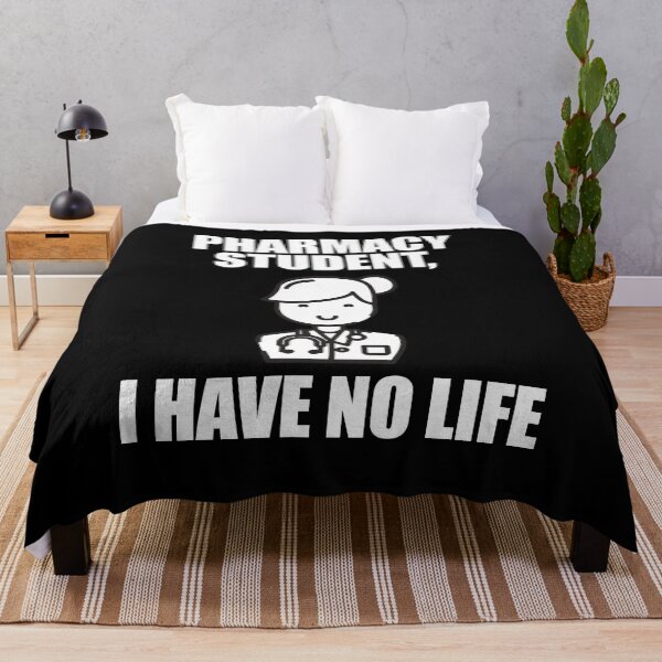 Item preview, Pharmacy Student I Have No Life designed and sold by patricklevar.